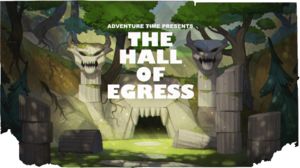 Adventure Time S7E23 Hall of Egress