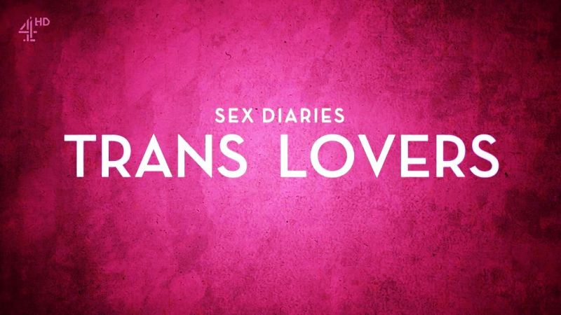 Sex Diaries Trans Lovers 720p x264 HDTV EZTV