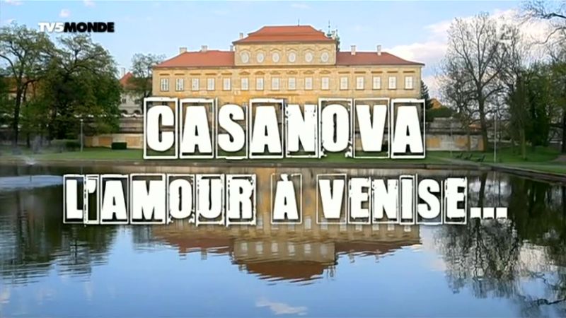 TV5monde Secrets d Histoire Casanova l amour a Venise PDTV x264 EZTV