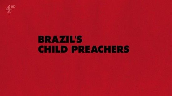 Unreported World 2015 Brazils Child Preachers 720p x264 HDTV EZTV